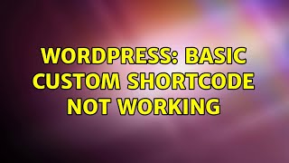 Wordpress: Basic custom Shortcode not working