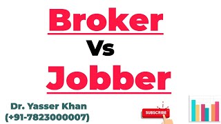 Broker Vs Jobber