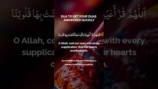 Dua to get your duas answered quickly