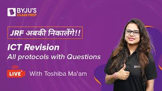 UGC NET 2021 | ICT Revision- All Protocols with Questions | Paper 1 | Toshiba Mam | BYJU'S Exam Prep