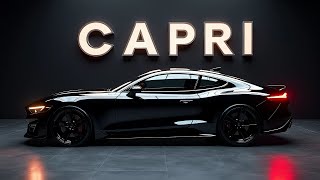 2025 Ford Capri: A Classic Reimagined for the Future!”