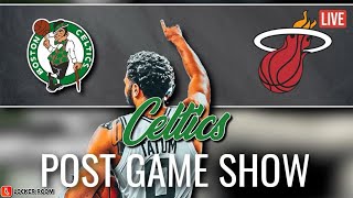 LIVE Celtics vs Heat Post Game 2 Show | Powered by @lockerroomapp