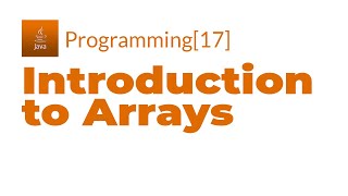 Java Programming[17] - Introduction To Arrays