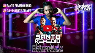 Lo Mejor del House Fusiòn 2019 2020 - DjHp Henry Pulvet Ft  Santo Remedio Band