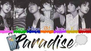 💭🧳 BTS (방탄소년단) - Paradise (낙원) [Color Coded Lyrics Han|Rom|Esp] 🧳💭