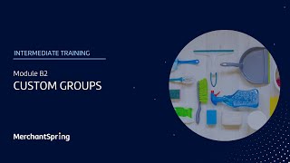 Training Intermediate Session B2 Custom Groups