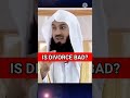 Is Divorce Bad? #islam #muftimenk #allah #divorce