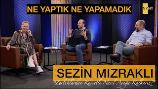 #24 Sezin Mızraklı: Zorluklardan Kuvvetle Nasıl Ayağa Kalkarız?