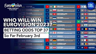 📊 Who will be the WINNER of EUROVISION 2023? - Betting Odds Top 37 (February 3rd)