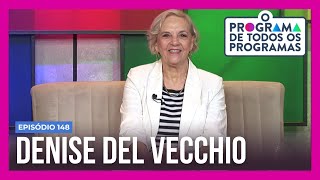 Denise Del Vecchio relembra momentos marcantes da carreira em O Programa de Todos os Programas