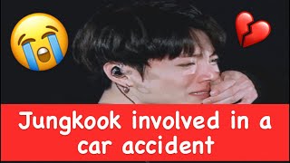 Jungkook of BTS involved in a car accident