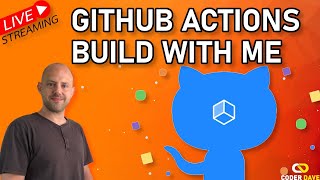 Let's Build a GitHub Project Using Actions - LIVE CI\CD with GitHub From Scratch