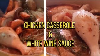 CHICKEN CASSEROLE \u0026 WHITE WINE SAUCE