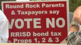 Those for and against the Round Rock ISD bond are making their side known