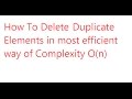 Deleting Duplicate Elements from an array with O(n) complexity