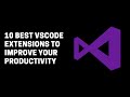 10 BEST VSCODE EXTENSIONS TO IMPROVE YOUR PRODUCTIVITY 👨‍💻