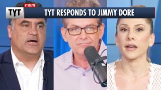TYT Responds To Jimmy Dore
