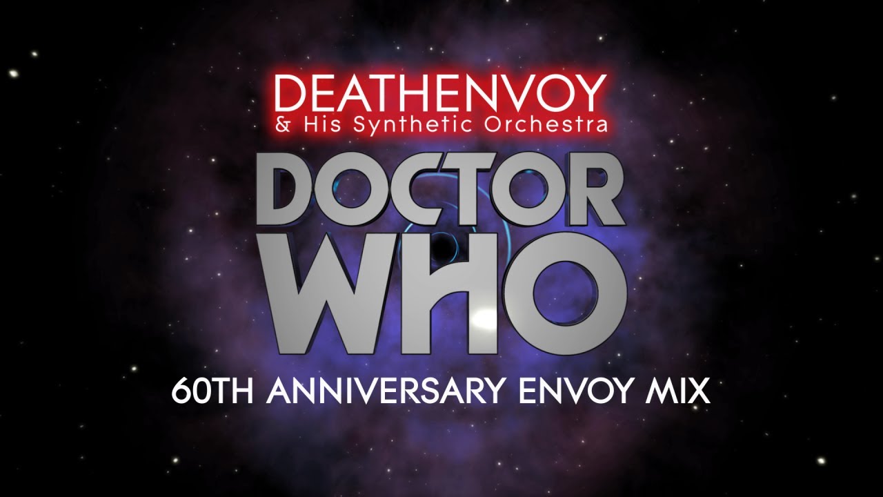 Doctor Who Theme - 60th Anniversary Envoy Mix - YouTube