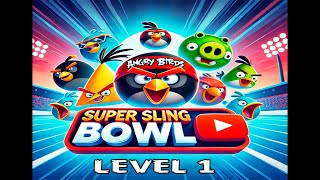 ANGRY BIRDS FRIENDS TOURNAMENT : Super Sling Bowl, Level 1 3 STARS (08.02.25)