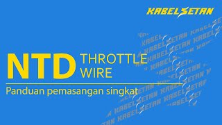 Kabelsetan Installation Guide: NTD (Throttle Wire) Mobil /Bike