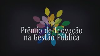 Iniciativas premiadas no 20º Concurso Inovação na Gestão Pública Federal