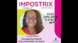 49. Navigating Racial Discrimination at Work with Jacquie Abram