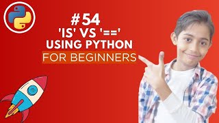 'is' vs '==' in Python | Python Tutorial - Day #54