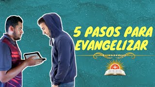 HOW TO EVANGELIZE IN 5 STEPS