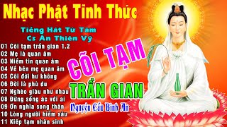 CÕI TẠM TRẦN GIAN,MẸ LÀ QUAN ÂM...79Ca Khúc Phật Giáo Hay Nhất,Tiếng Hát Từ Tâm Rúng Động Người Nghe