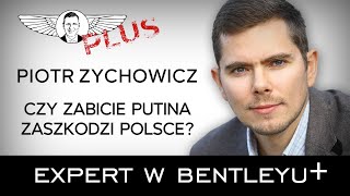 Kiedy i jak skończy się wojna? Piotr Zychowicz [Expert w Bentleyu PLUS]