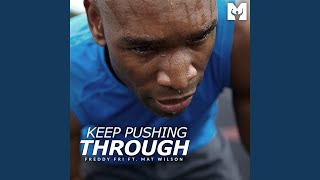 Keep Pushing Through (Motivational Speech)