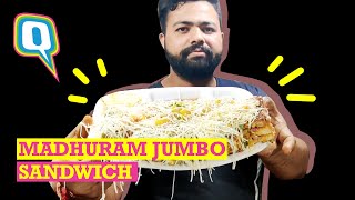 Madhuram Jumbo | India's Biggest Sandwich | The Quint