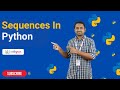 Sequences in Python | Python Tutorials - 2022 | Codegnan