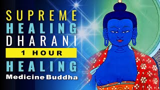 Supreme Healing Dharani  1 Hour Medicine Buddha Long Sutra Dharani in Sanskrit beautifully chanted