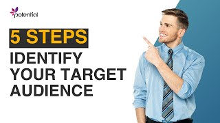 5 Steps to Identify Your Target Audience for Effective Marketing Strategies