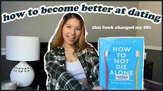 📖 This book changed how i date | book summary and review | how to not die alone by logan ury