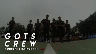 GOTS CREW | PORSENI MIPA XVII 2017 SMA KORPRI BEKASI