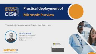 Microsoft Security CISO Workshop: Four Steps to Deploy Microsoft Purview