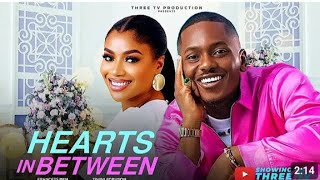 HEARTS IN BETWEEN ~ FRANCES BEN, TIMINI EGBUSON LATEST 2025 NIGERIAN MOVIE.  Showing on THREE TV