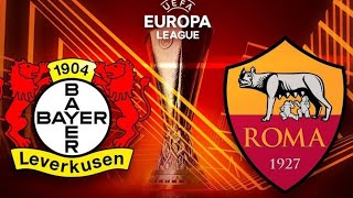 مباراة بايرن ليفركوزن ضد روما الدوري الأوربي اليوم |Leverkusen vs Roma #leverkusen #roma