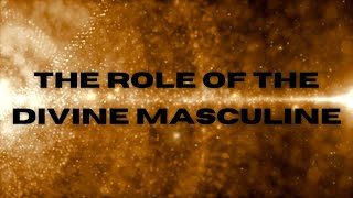 The role of the divine masculine on a twin flame journey 🔥☀️⚡