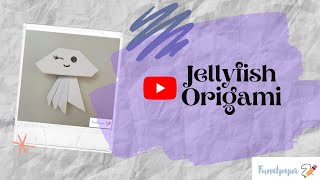 Easy Jelly fish Origami for Kids.