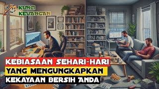 KEBIASAAN ORANG YANG MEMILIKI KEKAYAAN BERSIH || KUNCI KEUANGAN