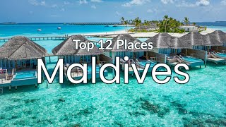 12 Best Places to Visit in Maldives 4K HD Travel Exposure