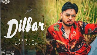 Dilbar (Official Song) - Jassa Dhillon | Latest Punjabi song 2023 |