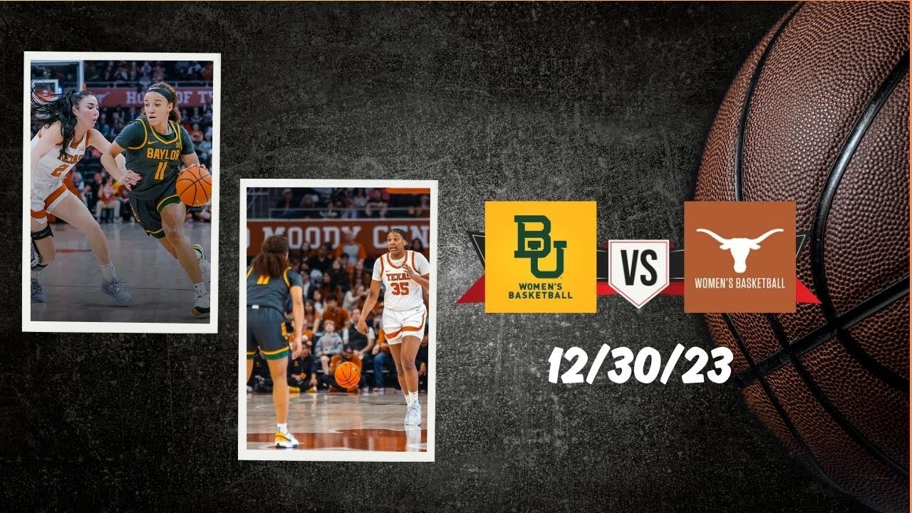 FULL GAME : Baylor Vs Texas | December 30, 2023 - Mochilovebasket - YouTube