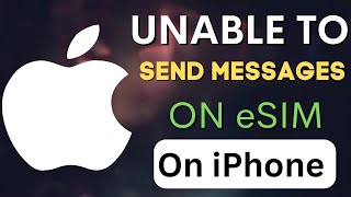 Unable to send messages on eSIM from my iPhone 😱🔥