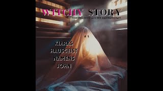 #1 Witchy Story - Kiaras Hausgeist John