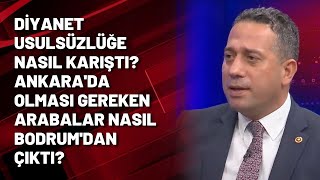 Diyanet usulsüzlüğe nasıl karıştı? Ankara'da olması gereken arabalar nasıl Bodrum'dan çıktı?