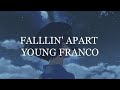 fallin’ apart - young franco, denzel curry, pell (slowed + reverb)